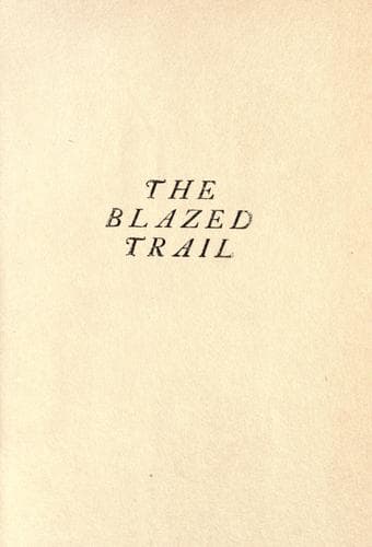 The Blazed Trail