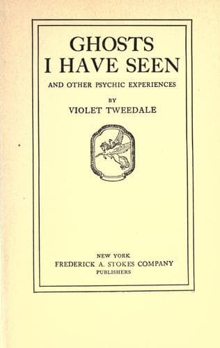 Ghosts I Have Seen, and Other Psychic Experiences