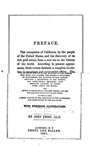 History of the State of California: From the Period of the Conquest by Spain to Her Occupation by the United States of America