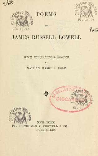 Poems of James Russell Lowell: With biographical sketch by Nathan Haskell Dole