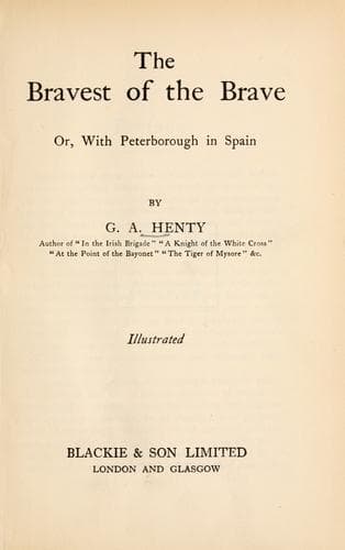 The Bravest of the Brave — or, with Peterborough in Spain