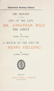 The History of the Life of the Late Mr. Jonathan Wild the Great