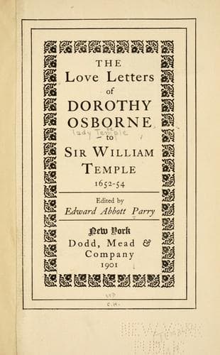 The Love Letters of Dorothy Osborne to Sir William Temple, 1652-54