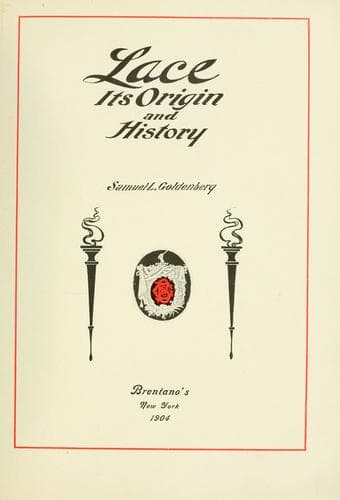 Lace, Its Origin and History