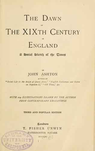 The Dawn of the XIXth Century in England: A social sketch of the times