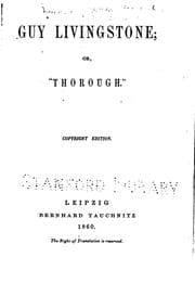 Guy Livingstone; or, 'Thorough'