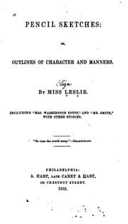 Pencil Sketches; or, Outlines of Character and Manners