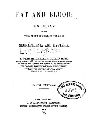 Fat and Blood: An Essay on the Treatment of Certain Forms of Neurasthenia and Hysteria