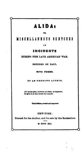 Alida; or, Miscellaneous Sketches of Incidents During the Late American War.: Founded on Fact