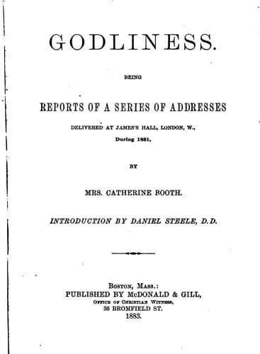 Godliness : being reports of a series of addresses delivered at James's Hall, London, W. during 1881