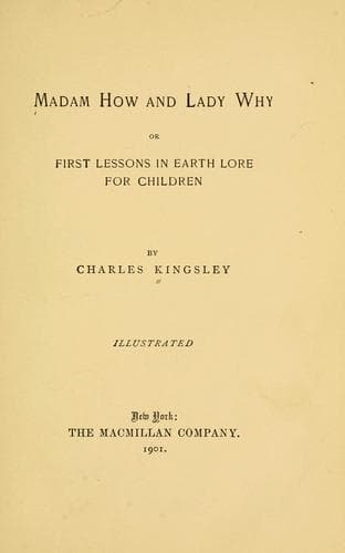 Madam How and Lady Why; Or, First Lessons in Earth Lore for Children