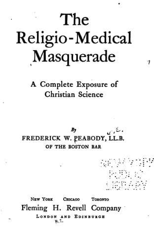 The Religio-Medical Masquerade: A Complete Exposure of Christian Science