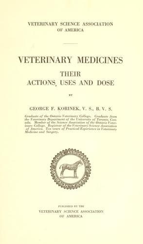 Veterinary Medicines, Their Actions, Uses and Dose