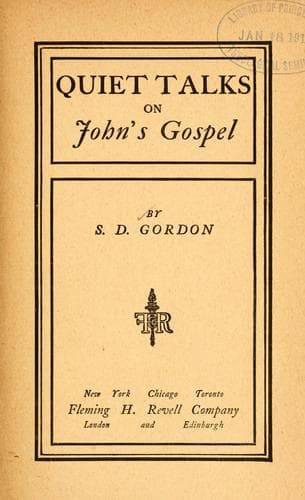 Quiet Talks on John's Gospel
