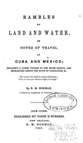 Rambles by Land and Water; or, Notes of Travel in Cuba and Mexico
