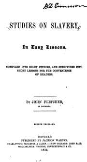 Studies on Slavery, in Easy Lessons