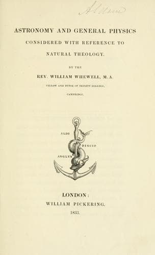 Astronomy and General Physics Considered with Reference to Natural Theology