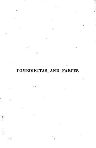 Comediettas and Farces