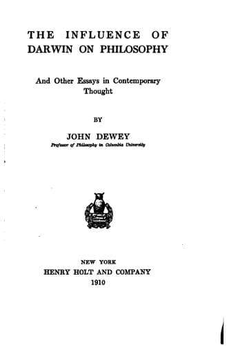 The Influence of Darwin on Philosophy, and other essays in contemporary thought