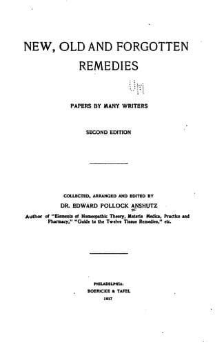 New, Old, and Forgotten Remedies: Papers by Many Writers