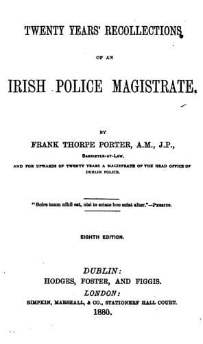 Twenty Years' Recollections of an Irish Police Magistrate