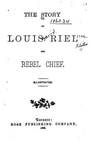 The Story of Louis Riel: The Rebel Chief