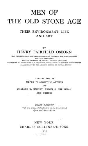 Men of the Old Stone Age: Their Environment, Life and Art