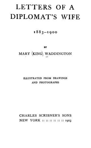 Letters of a Diplomat's Wife, 1883-1900