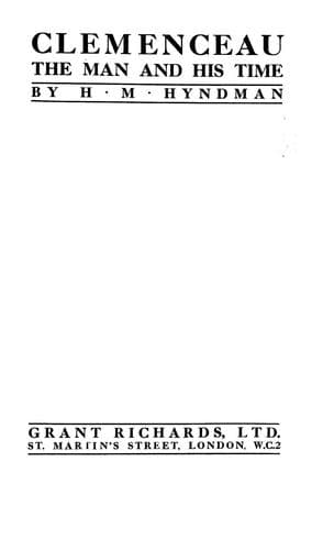 Clemenceau, the Man and His Time