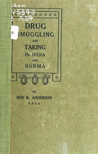Drug Smuggling and Taking in India and Burma