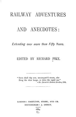 Railway Adventures and Anecdotes: Extending over More Than Fifty Years