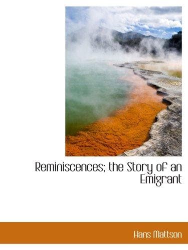 Reminiscences: The Story of an Emigrant