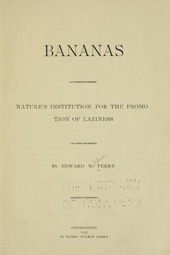Bananas: Nature's Institution for the Promotion of Laziness