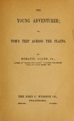 The Young Adventurer; or, Tom's Trip Across the Plains