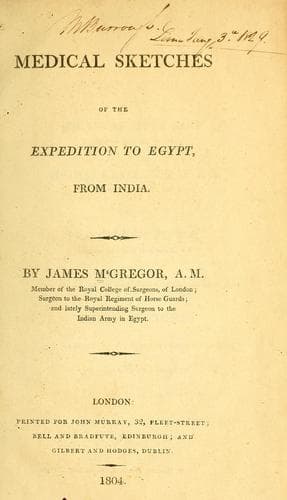 Medical Sketches of the Expedition to Egypt, from India