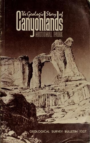 The Geologic Story of Canyonlands National Park
