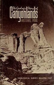 The Geologic Story of Canyonlands National Park