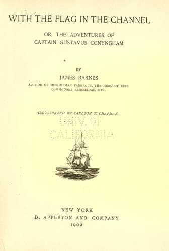 With the Flag in the Channel; or, The Adventures of Captain Gustavus Conyngham