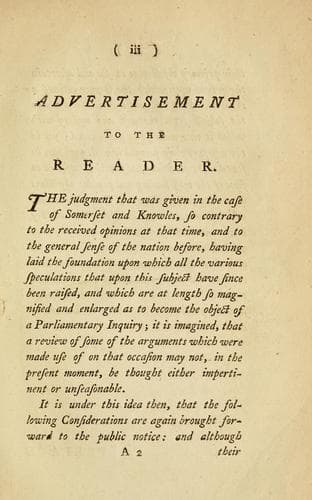 Considerations on the Negroe cause commonly so called: Addressed to the Right Honourable Lord Mansfield, lord chief justice of the Court of King's Bench, &c.