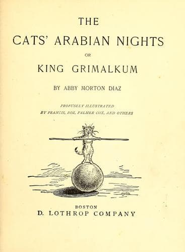 The cats' Arabian nights, or, King Grimalkum
