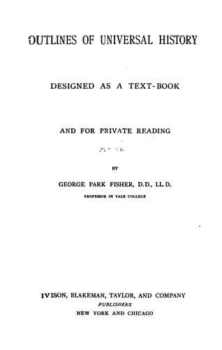 Outlines of Universal History, Designed as a Text-book and for Private Reading