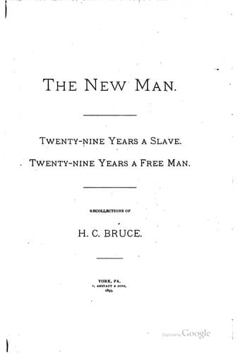 The New Man: Twenty-nine years a slave, twenty-nine years a free man