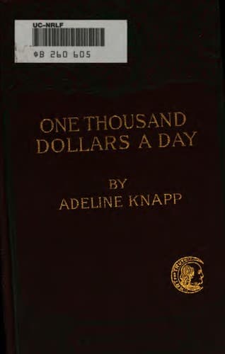 One thousand dollars a day. Studies in practical economics