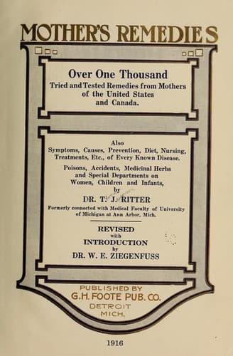 Mother's Remedies: Over One Thousand Tried and Tested Remedies from Mothers of the United States and Canada
