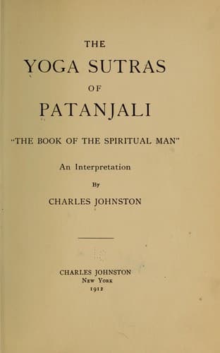 The Yoga Sutras of Patanjali: The Book of the Spiritual Man