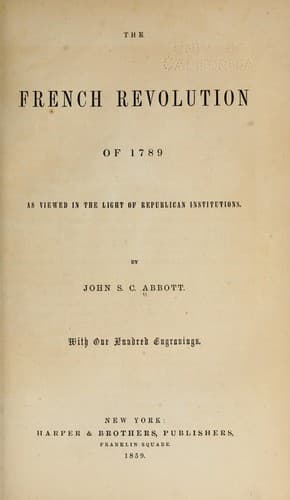 The French Revolution of 1789, as Viewed in the Light of Republican Institutions