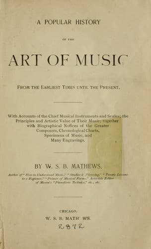 A Popular History of the Art of Music: From the Earliest Times Until the Present