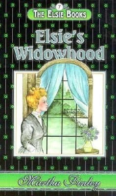 Elsie's Widowhood: A Sequel to Elsie's Children