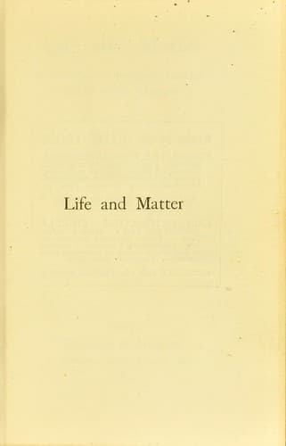Life and Matter: A Criticism of Professor Haeckel's "Riddle of the Universe"