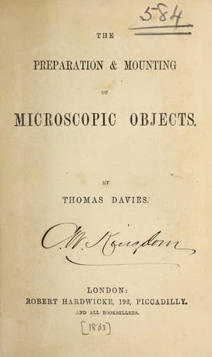 The preparation & mounting of microscopic objects